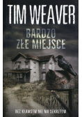 Bardzo złe miejsce