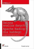 Zwinna analiza danych  Apache Hadoop dla każdego