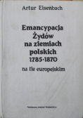 Emancypacja Żydów na ziemiach polskich 1785 1870