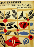 Odpowiedzi na zagadki biologiczne