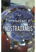The Prophecies of Nostradamus