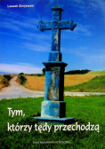 Tym którzy tędy przechodzą