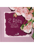 Z Różą na każdy dzień