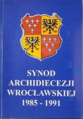 Synod Archidiecezji Wrocławskiej 1985 - 1991
