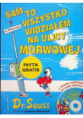 Sam to wszystko widziałem na ulicy morwowej z CD nowa z defektem