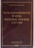 Wątki katastroficzne w myśli rosyjskiej i polskiej 1917 - 1950