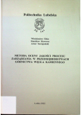 Metoda oceny jakości procesu zarzadzania  w przedsiębiorstwach górnictwa węgla kamiennego