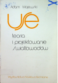 Teoria i projektowanie światłowodów
