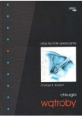 Atlas chirurgii operacyjnej Chirurgia wątroby