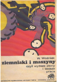 Ziemniaki i maszyny czyli wyższe plony i lżejsza praca
