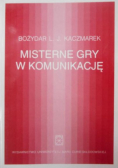 Misterne gry w komunikację