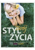 Papiernik E. (red.) - Twój styl życia