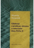 Edukacja A Problemy Ubóstwa W Nauczaniu Jana Pawła II