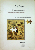 Orfizm i jego recepcja w literaturze sztuce i filozofii