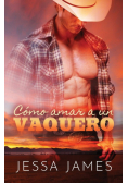 Cómo amar a un vaquero