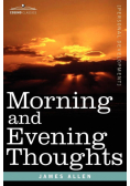 Morning and Evening Thoughts