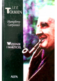 J. R. R. Tolkien Wizjoner i  Marzyciel