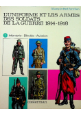 L Uniforme et les Armes des soldats de la guerre 1914 - 1918 część 1