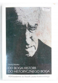 Od Boga historii do historycznego Boga