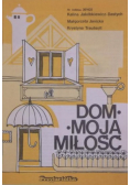 Janicka Małgorzata -  Dom moja miłość