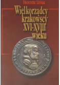 Wielkorządcy krakowscy XVI - XVIII wieku
