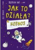 Jak to działa  Kosmos