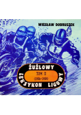 Żużlowy leksykon ligowy II