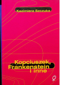Kopciuszek Frankenstein i inne