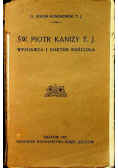 Święty Piotr Kanizy T J 1927 r.
