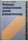 Modelowanie symulacja i sterowanie procesów przemysłu chemicznego