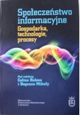 Społeczeństwo informacyjne Gospodarka technologie procesy