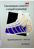 Unieruchamianie czynnościowe w ortopedii i traumatologii