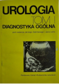 Urologia Tom I Diagnostyka Ogólna
