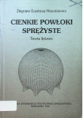 Mazurkiewicz Zbigniew Euzebiusz - Cienkie powłoki sprężyste