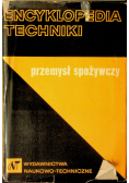 Encyklopedia techniki - przemysł spożywczy