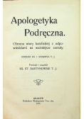 Apologetyka Podręczna 1911r.