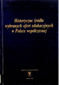 Historyczne źródła wybranych ofert edukacyjnych w Polsce współczesnej