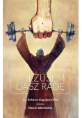 Z Jezusem dasz radę