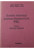 System instytucji prawno finansowych PRL Tom II