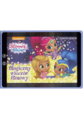 Książeczki bajeczki Shimmer i Shine Magiczny