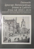 Dzienniki Ignacego Baranowskiego pisane w Lublinie przez rok 1815 i 1816