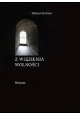 Szurman Tadeusz - Z więzienia wolności