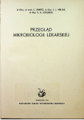 Przegląd mikrobiologii lekarskiej
