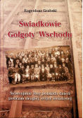 Świadkowie Golgoty Wschodu
