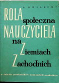 Rola społeczna nauczyciela na Ziemiach Zachodnich