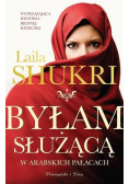 Byłam służącą w arabskich pałacach Wydanie kieszonkowe