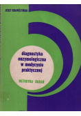Diagnostyka enzymologiczna w medycynie praktycznej
