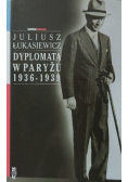 Dyplomata w Paryżu 1936 - 1939