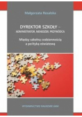 Dyrektor szkoły administrator menedżer przywódca