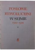 Posłowie rewolucyjni w sejmie 1920-1935 Tom I